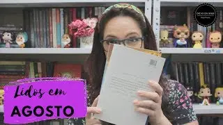Lidos de Agosto |  Dicas da Sissi