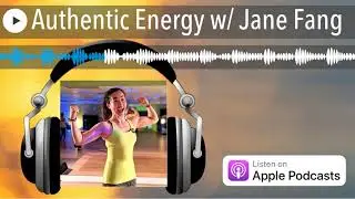 Authentic Energy w/ Jane Fang