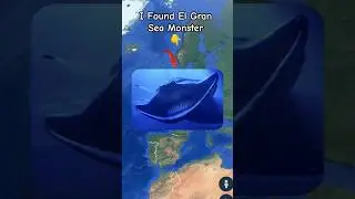I Found El Gran Maja Sea Monster 😱😶&zwj;🌫️ in google maps and google earth #shots #hrbro76
