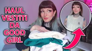 HAUL VESTITI FUORI DALLA MIA COMFORT ZONE | I'M A GOOD GIRL NOW