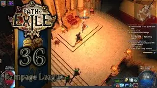 Path of Exile: Forsaken Masters (Rampage League) - Episode 36: The Gemling Queen