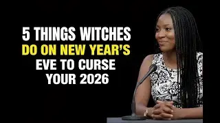 Ex-Satanist Exposes 5 Things Witches Do on New Year's Eve to Curse Your 2026