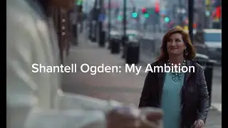 Shantell Ogden: My Ambition