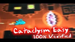 Cataclysm Easy | 100% (Verified) by mc1122119 (me) | [Dolphin GD] | GD