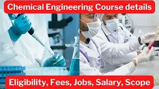 BTech Chemical Engineering Course details | Eligibility | Fees | Jobs in Tamil