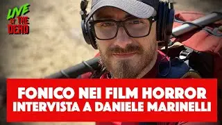 Intervista a Daniele Marinelli (fonico della presa diretta)
