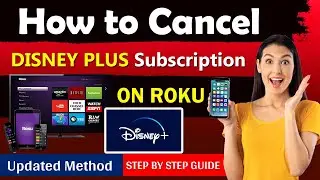 How to Cancel Disney plus on Roku in just 1 Minute [ 2 Ways to Unsubscribe disney plus ]