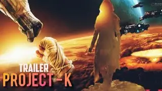 Project K - Official Trailer | Update | Prabhas | Deepika Padukone | Amitabh Bachchan | Release Date
