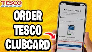 Как заказать карту Tesco Clubcard