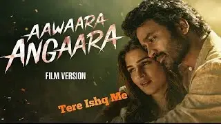 Teri Kaynat Meri Khali Hath ( Aawara Angaara ) New song 👍🏼 2025