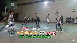 TFBL atin to First half highlights aAdmirals vs MGR#basketballcompetition #highlights #basketballc