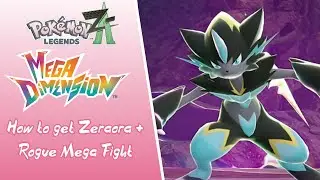 How to get Mega Zeraora and Rogue Mega Fight | Legends Z-A Mega Dimension