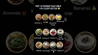 Top 12 Foods That Help You Sleep Better 😴 | Naturally Improve Sleep Quality