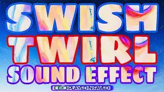 Swish Twirl Sound Effect