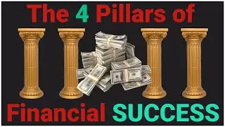 The 4 Pillars of Financial SUCCESS