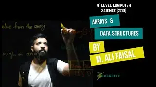 Arrays and data structures | O'level | Computer Science (2210) | by Sir M. Ali Faisal