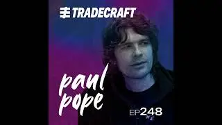 EPISODE 248 PAUL POPE