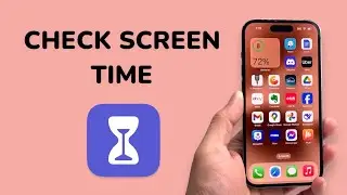 How To Check Screen Time on iPhone?