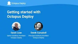 Getting Started with Octopus Deploy