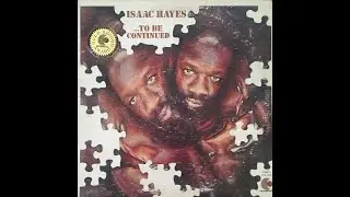 Isaac Hayes &ndash; ...To Be Continued/B1  Ike's Mood I 6:28 - Enterprise &ndash; ENS-1014  US 1970