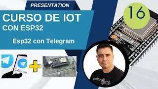 control y monitoreo por mensajeria de telegram curso iot con esp32 No16
