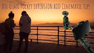 Dji osmo pocket extension rod/selfie stick cinematic