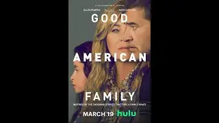 Good American Family   Official Trailer 2025