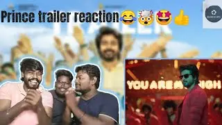 Prince Trailer Tamil Reaction| Sivakarthikeyan,Maria Riaboshapka,Thaman S,Anudeep| @KolaveriBoys