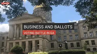 Business And Ballots Voting Battle In GA