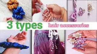 😍😘 3 Types hair accessories for you 🫵  ll very easy and low cost hair accessories