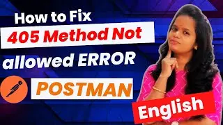 405 Method not allowed | How to fix 405 method not allowed? | How to fix 405 in Postman? #infysky