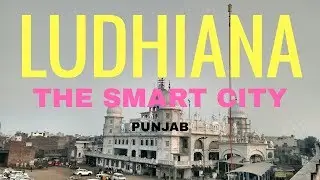 Ludhiana-the smart city, punjab,india