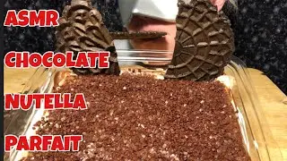ASMR CHOCOLATE NUTELLA PARFAIT