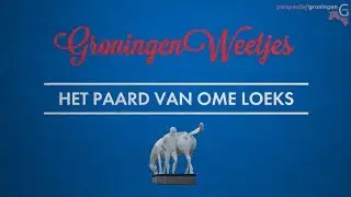 Peerd van Ome Loeks | Groningen Weetjes