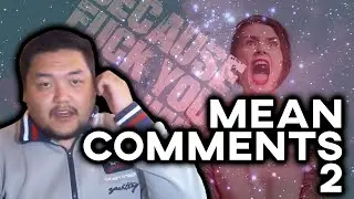 Mean Comments - Намайг Сайн Үзэн Ядаач!!!