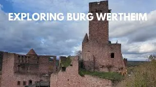 Exploring Burg Wertheim | Breathtaking Views