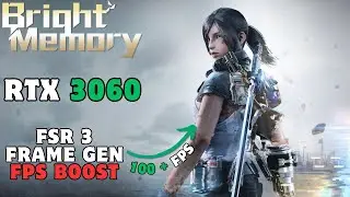 Bright Memory - FSR 3 Mod on RTX 3060