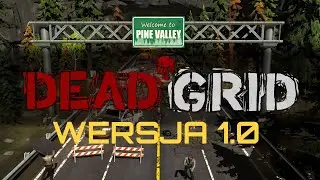 🚨 Dead Grid 1.0 &ndash; premiera po Early Access