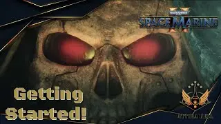 Space Marine 2 | Getting Started! | Episode 1