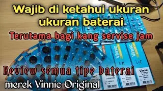 Review baterai merek Vinnic semua ukuran, Wajib paham bagi kang servise jam || Servise jam