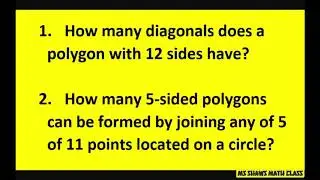 How many diagonals does polygon with 6 sides, 12 sides have? How many 5 sided polygons be formed?