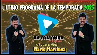VA CON ONDA en VIVO / 25* Programa
