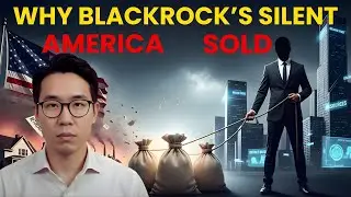Why BlackRock&rsquo;s Silent Takeover: How American Ownership Is Being Phased Out.
