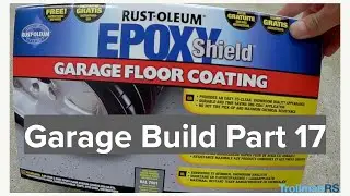 One man DIY Double Timber Garage Build part 17 - Rust-oleum Epoxy shield install UK flooring