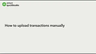 How to upload transactions manually in QuickBooks Online
