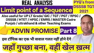 DSSSB TGT PGT MATHS | Sequence of Real Numbers | Limit point of a Sequence | Real Analysis Part 8