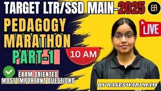 PEDAGOGY MARATHON -1  II FOR LTR AND SSD MAIN II BY RASESWARI MADAM