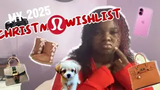 What’s on my 2025 Christmas Wishlist!! 