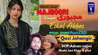 Majboori | Eshal Abbass | New Punjabi Song | #sadsong #2025