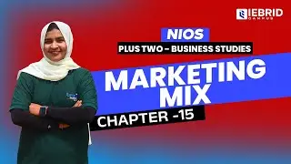 NIOS PLUS TWO BUSINESS STUDIES | CHAPTER 15 MARKETING MIX | EASY MALAYALAM EXPLANATION